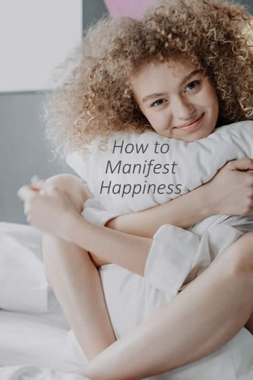 how to manifest happiness